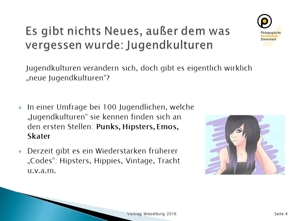 Es gibt nichts Neues, außer dem was vergessen wurde: Jugendkulturen