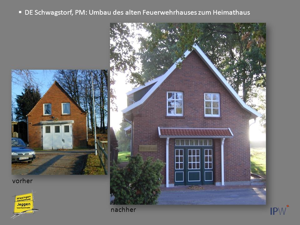 DE Schwagstorf, PM: Umbau des alten Feuerwehrhauses zum Heimathaus