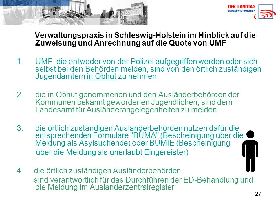Verwaltungspraxis in Schleswig-Holstein im Hinblick auf die Zuweisung und Anrechnung auf die Quote von UMF