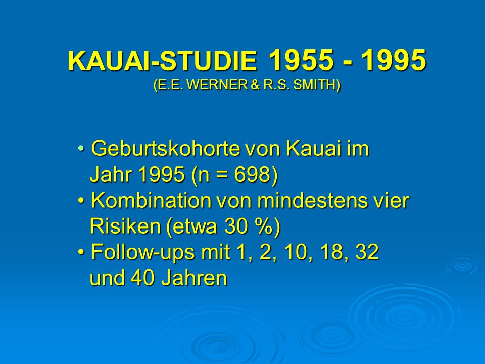 KAUAI-STUDIE (E.E. WERNER & R.S. SMITH)