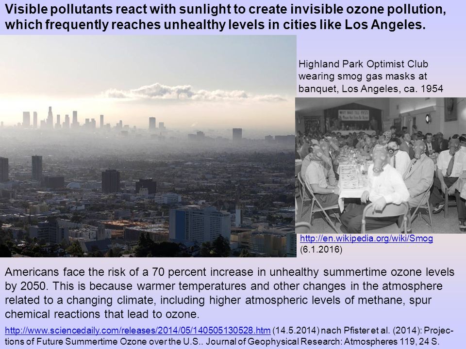 Visible pollutants react with sunlight to create invisible ozone pollution, which frequently reaches unhealthy levels in cities like Los Angeles.