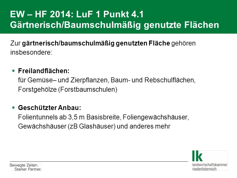 EW – HF 2014: LuF 1 Punkt 4.1 Gärtnerisch/Baumschulmäßig genutzte Flächen