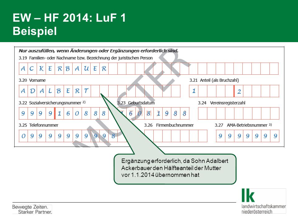 EW – HF 2014: LuF 1 Beispiel Ergänzung erforderlich, da Sohn Adalbert Ackerbauer den Hälfteanteil der Mutter vor übernommen hat.