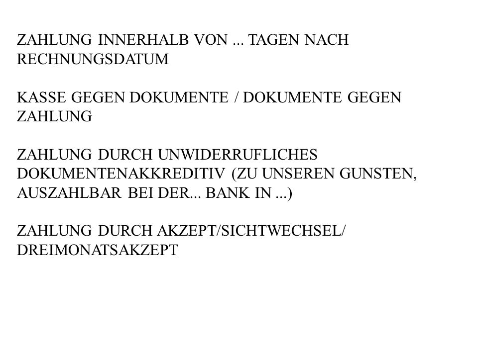 ZAHLUNG INNERHALB VON ... TAGEN NACH RECHNUNGSDATUM