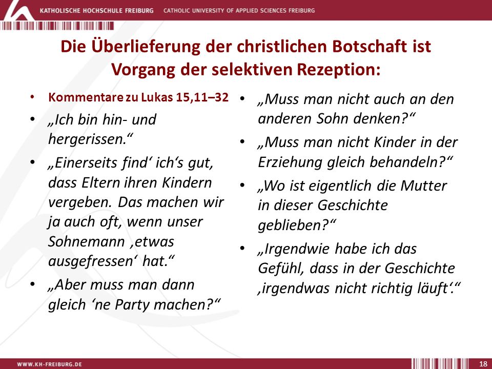 Die Überlieferung der christlichen Botschaft ist Vorgang der selektiven Rezeption: