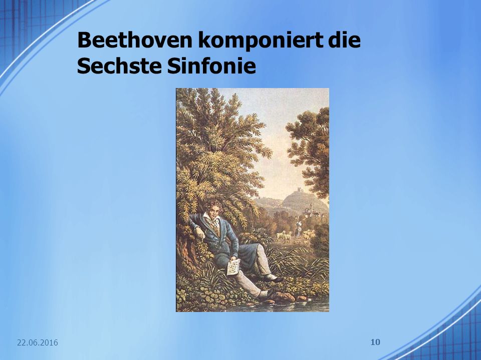Beethoven komponiert die Sechste Sinfonie