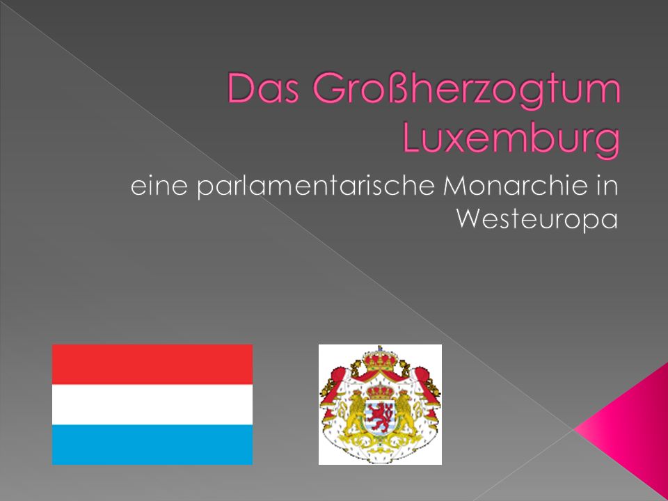 Das Großherzogtum Luxemburg