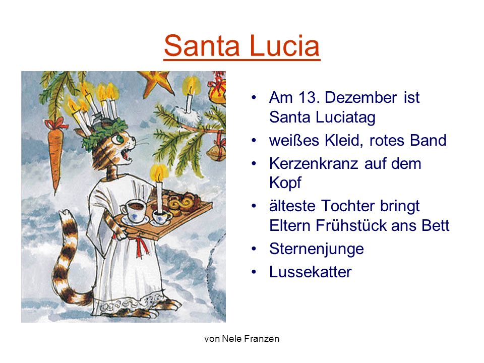 Santa Lucia Am 13. Dezember ist Santa Luciatag
