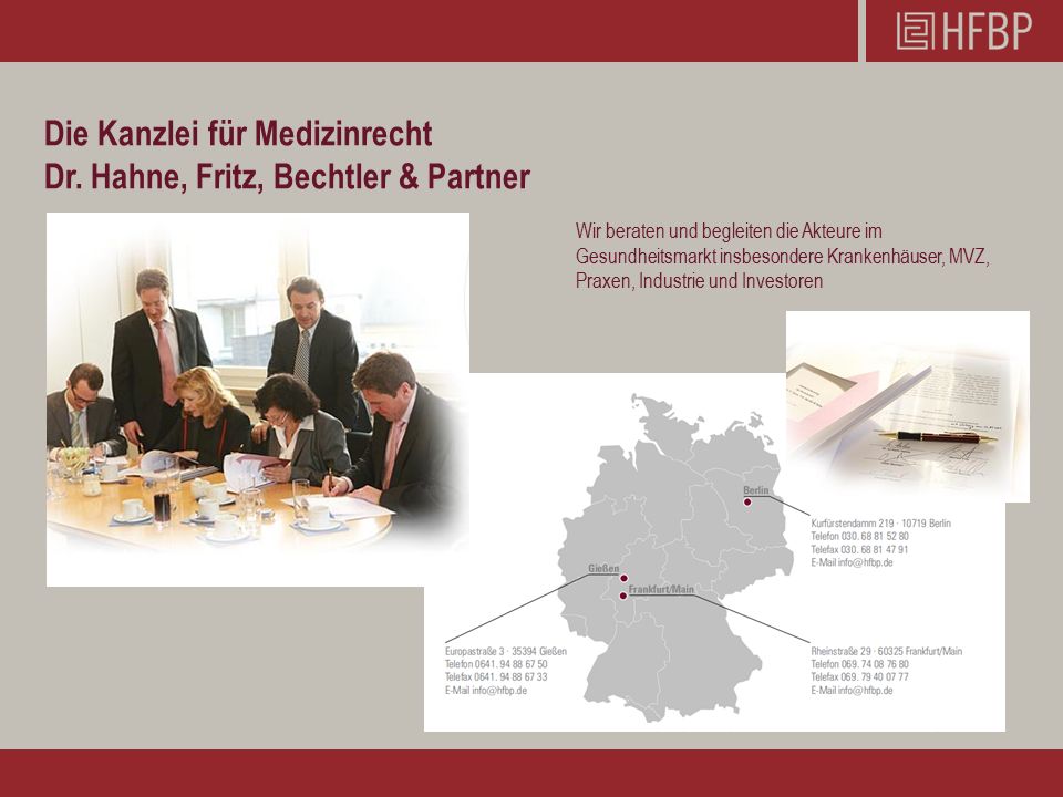 Die Kanzlei für Medizinrecht Dr. Hahne, Fritz, Bechtler & Partner