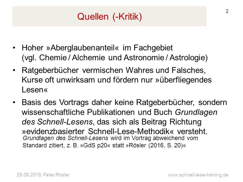 Quellen (-Kritik) Hoher »Aberglaubenanteil« im Fachgebiet (vgl. Chemie / Alchemie und Astronomie / Astrologie)