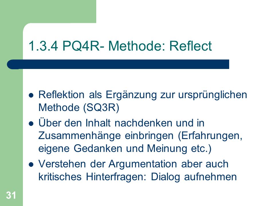 1.3.4 PQ4R- Methode: Reflect Reflektion als Ergänzung zur ursprünglichen Methode (SQ3R)
