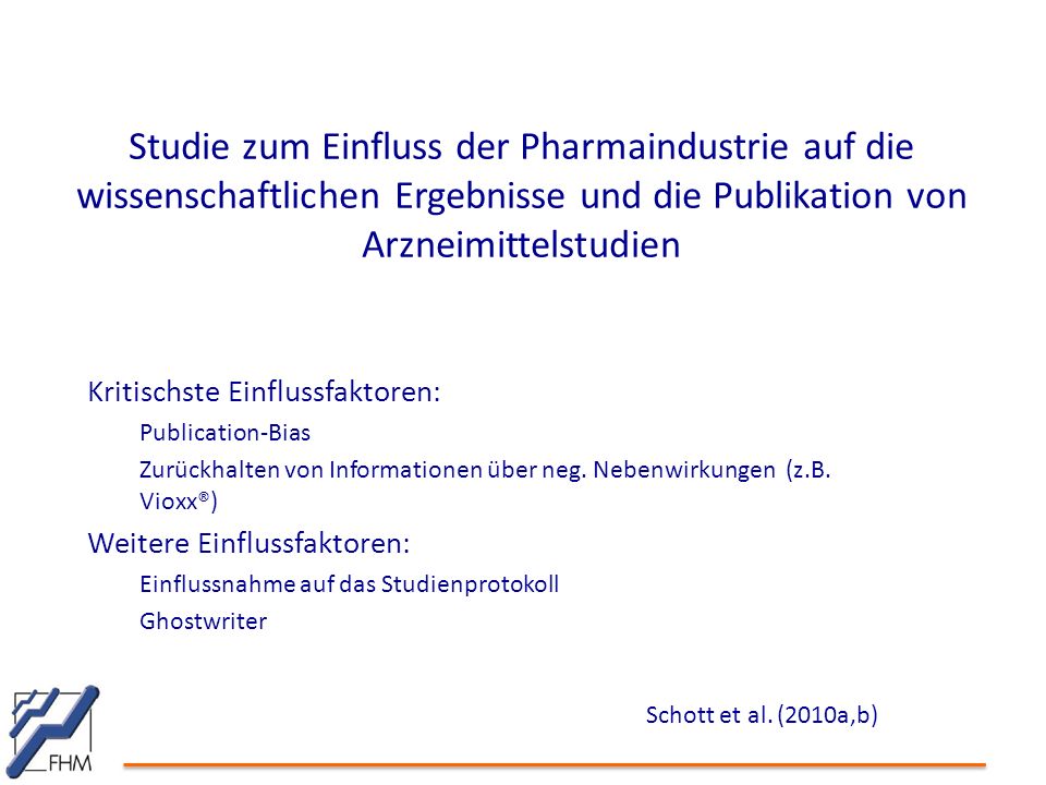 Studie zum Einfluss der Pharmaindustrie auf die wissenschaftlichen Ergebnisse und die Publikation von Arzneimittelstudien