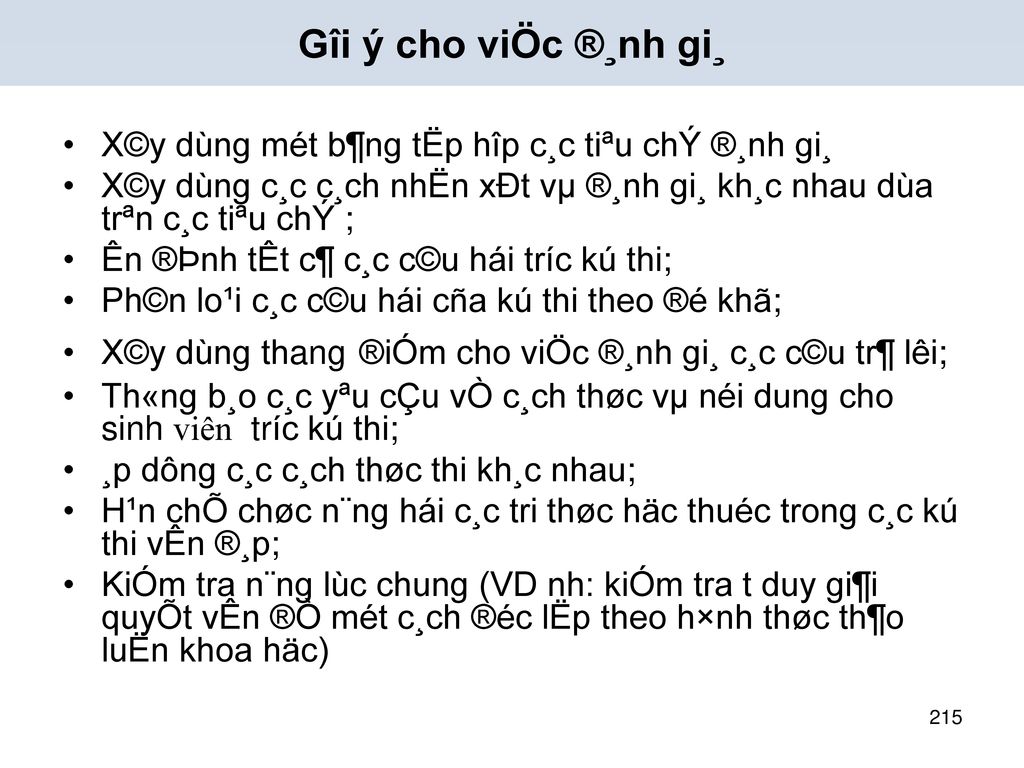 Gîi ý cho viÖc ®¸nh gi¸ X©y dùng mét b¶ng tËp hîp c¸c tiªu chÝ ®¸nh gi¸ X©y dùng c¸c c¸ch nhËn xÐt vµ ®¸nh gi¸ kh¸c nhau dùa trªn c¸c tiªu chÝ ;