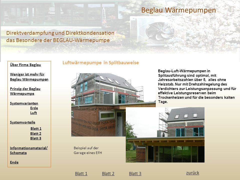 Beglau Wärmepumpen Direktverdampfung und Direktkondensation das Besondere der BEGLAU-Wärmepumpe. Luftwärmepumpe in Splitbauweise.