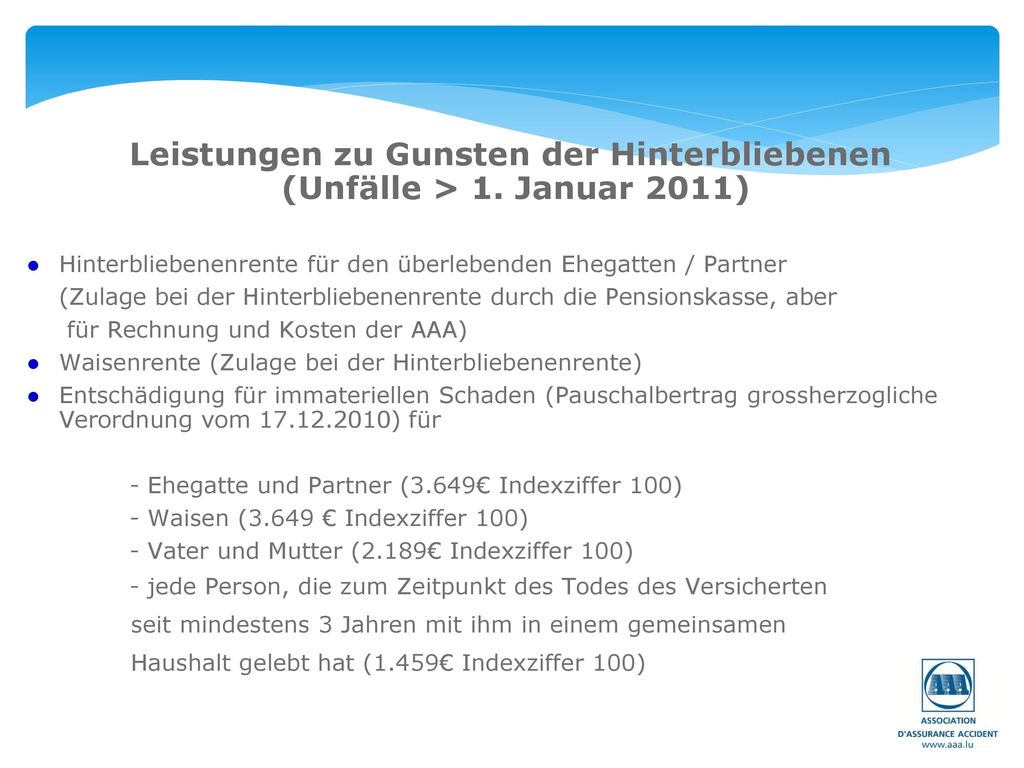 Leistungen zu Gunsten der Hinterbliebenen (Unfälle > 1. Januar 2011)