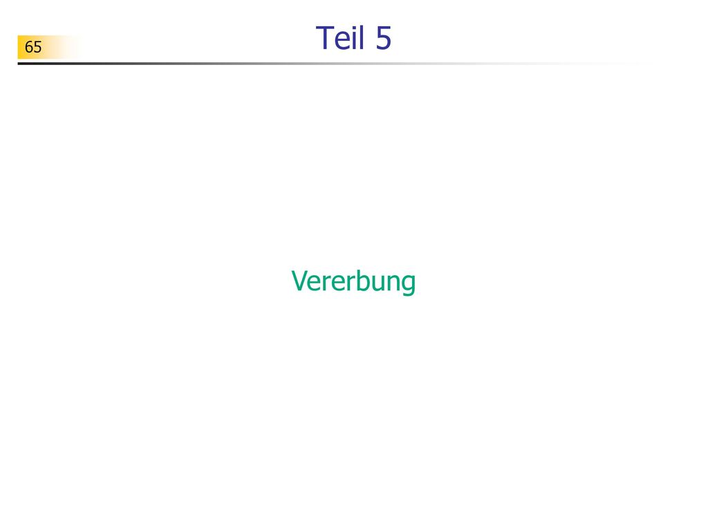 Teil 5 Vererbung