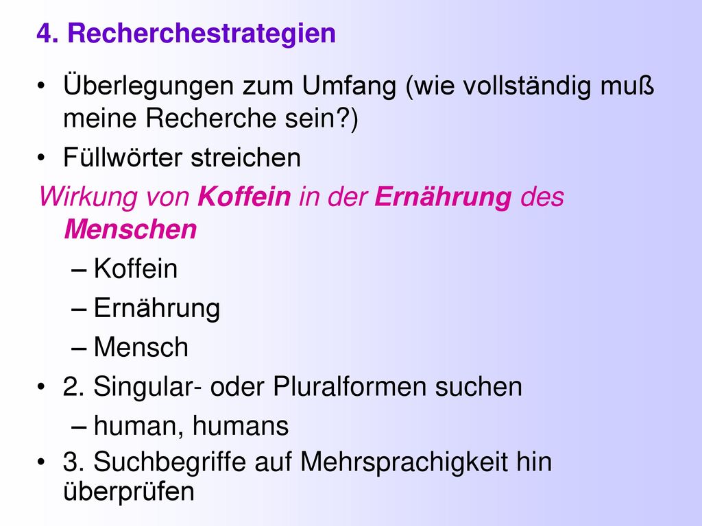 Überlegungen zum Umfang (wie vollständig muß meine Recherche sein )