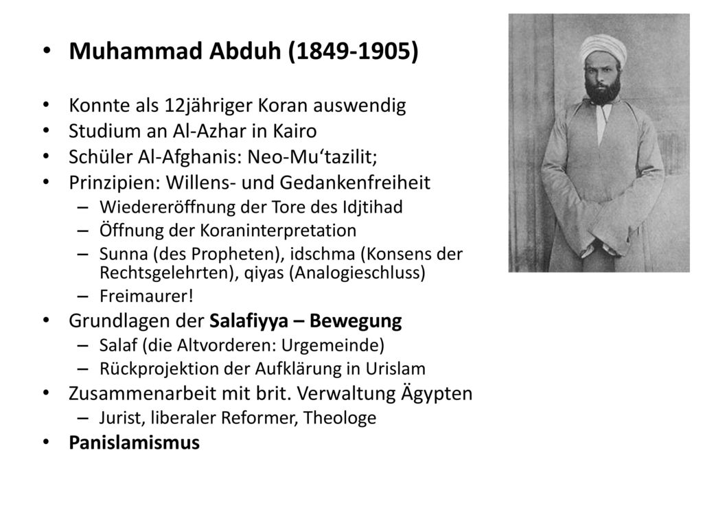 Muhammad Abduh ( ) Konnte als 12jähriger Koran auswendig