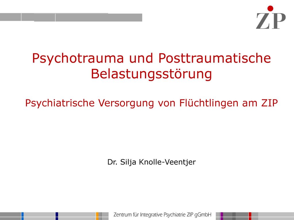 Psychotrauma und Posttraumatische Belastungsstörung