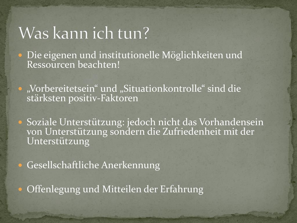 Was kann ich tun Die eigenen und institutionelle Möglichkeiten und Ressourcen beachten!