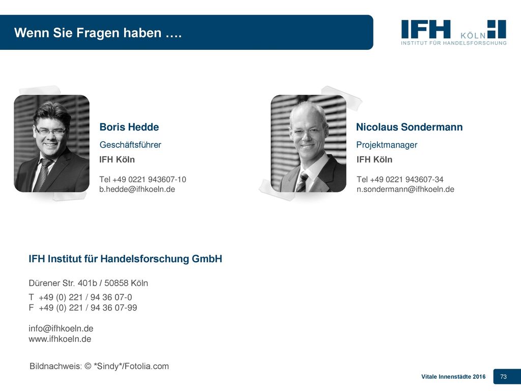Wenn Sie Fragen haben …. Boris Hedde Nicolaus Sondermann