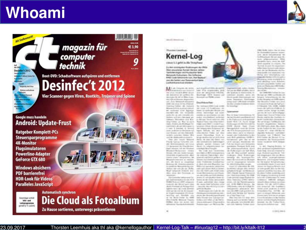 Whoami * Heise * Linux- und OSS-Themen * known for the Kernel-Log