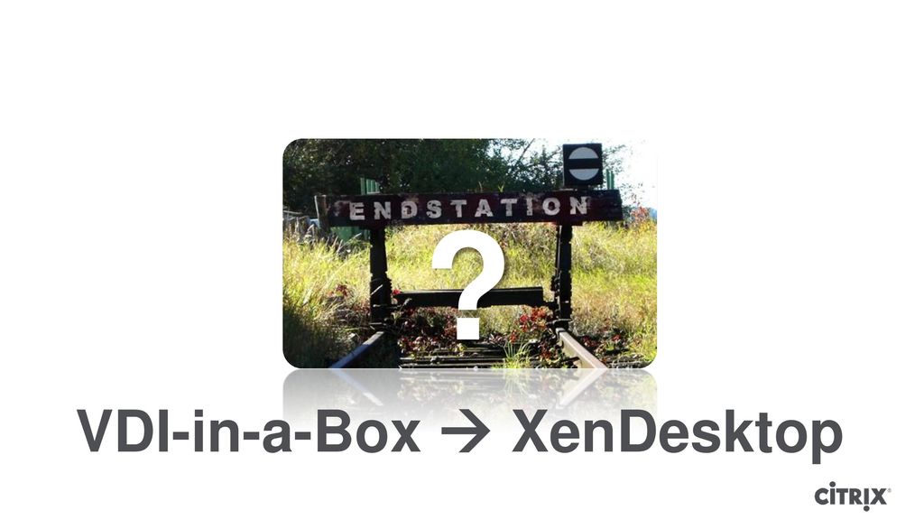 VDI-in-a-Box nutzt das Citrix Produkt-Portfolio