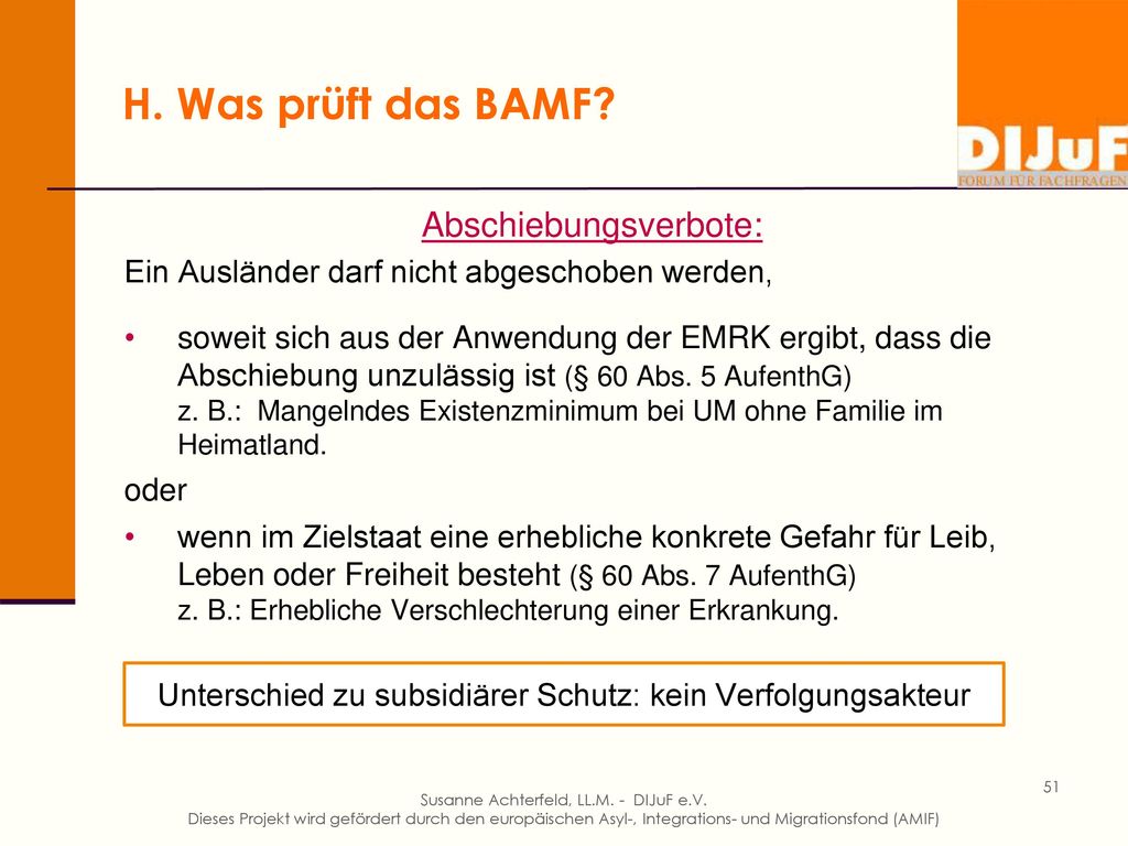 H. Was prüft das BAMF Subsidiärer Schutz (§ 4 Abs. 1 AsylVfG):