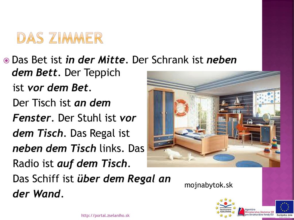 Das zimmer Das Bet ist in der Mitte. Der Schrank ist neben dem Bett. Der Teppich. ist vor dem Bet.