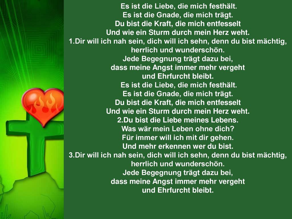 Es ist die Liebe, die mich festhält. Es ist die Gnade, die mich trägt.