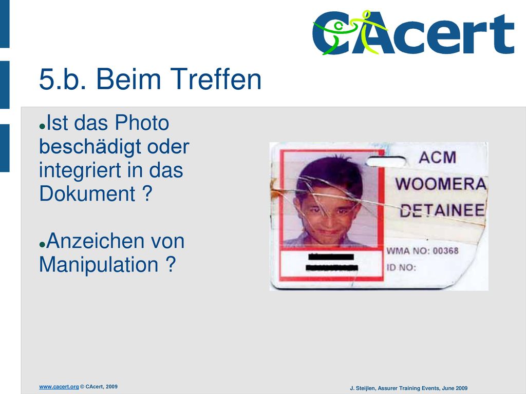 5.b. Beim Treffen Ist das Photo beschädigt oder integriert in das Dokument Anzeichen von Manipulation