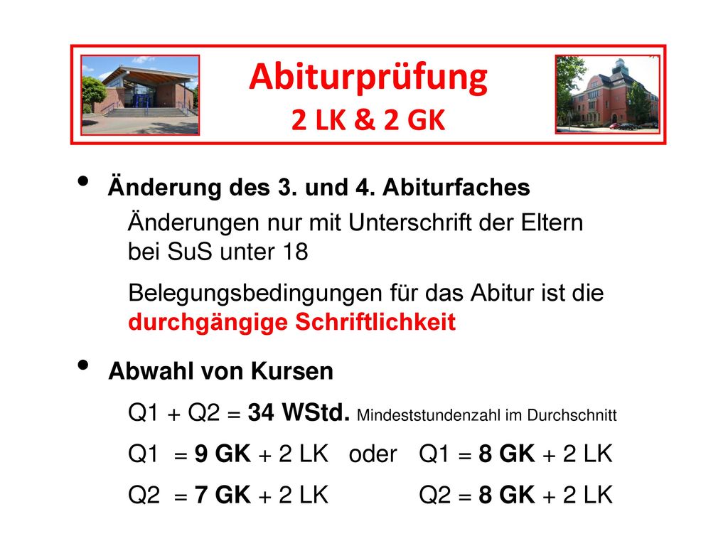 Abiturprüfung 2 LK & 2 GK Änderung des 3. und 4. Abiturfaches