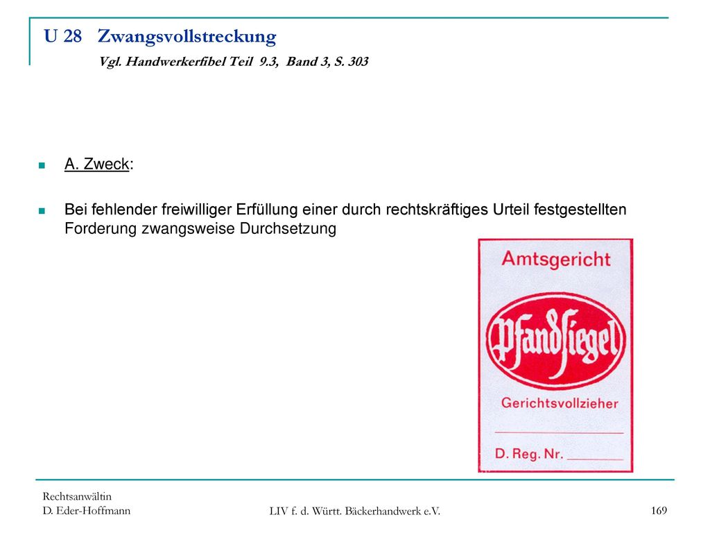 U 28 Zwangsvollstreckung Vgl. Handwerkerfibel Teil 9.3, Band 3, S. 303