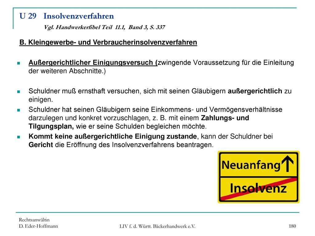 U 29 Insolvenzverfahren Vgl. Handwerkerfibel Teil 11.1, Band 3, S. 337