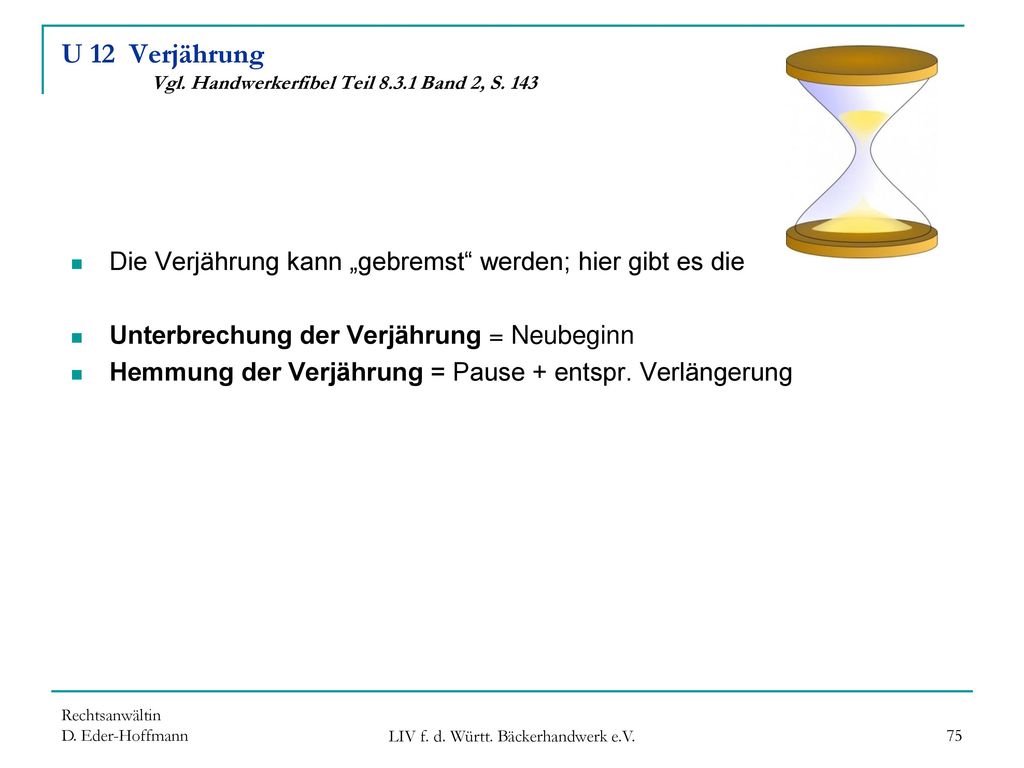 U 12 Verjährung Vgl. Handwerkerfibel Teil Band 2, S. 143