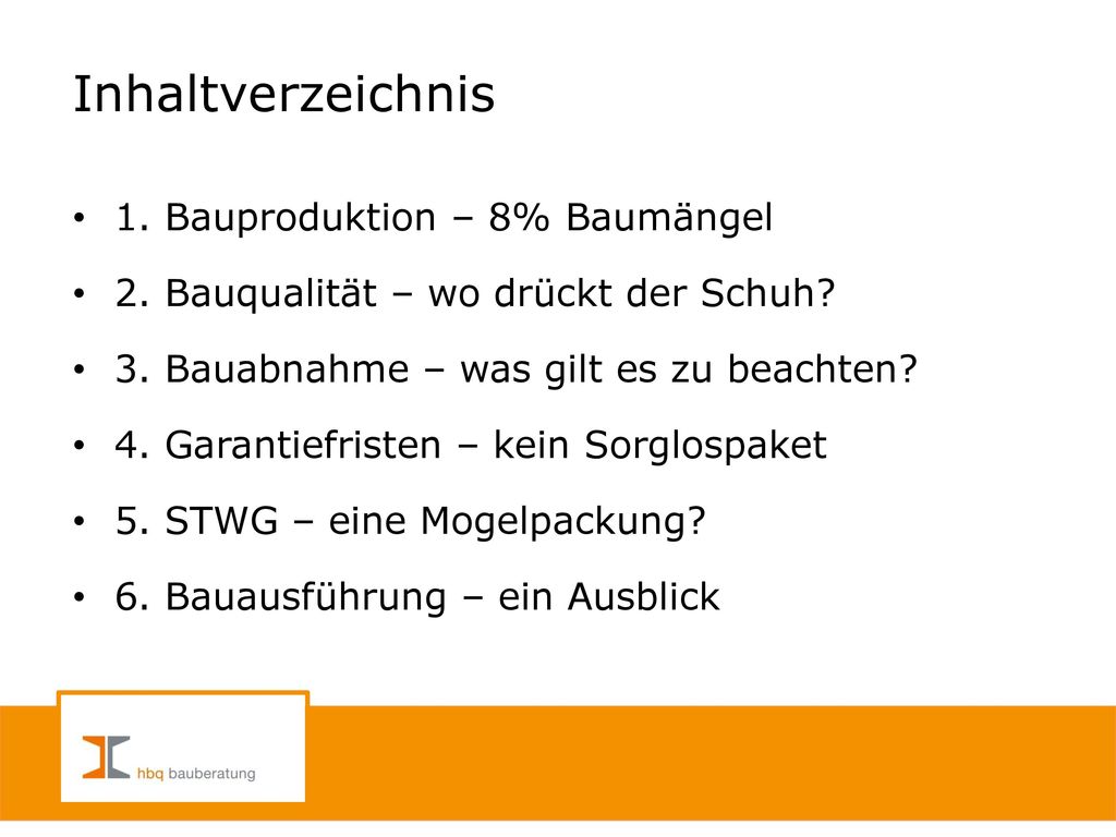 Inhaltverzeichnis 1. Bauproduktion – 8% Baumängel