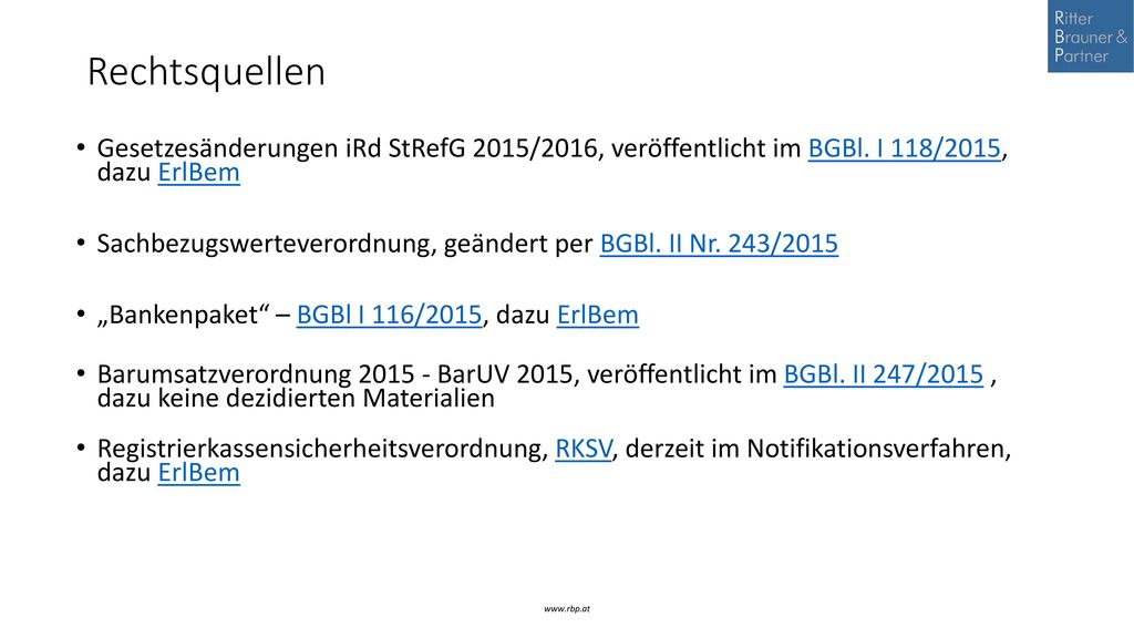 Rechtsquellen Gesetzesänderungen iRd StRefG 2015/2016, veröffentlicht im BGBl. I 118/2015, dazu ErlBem.