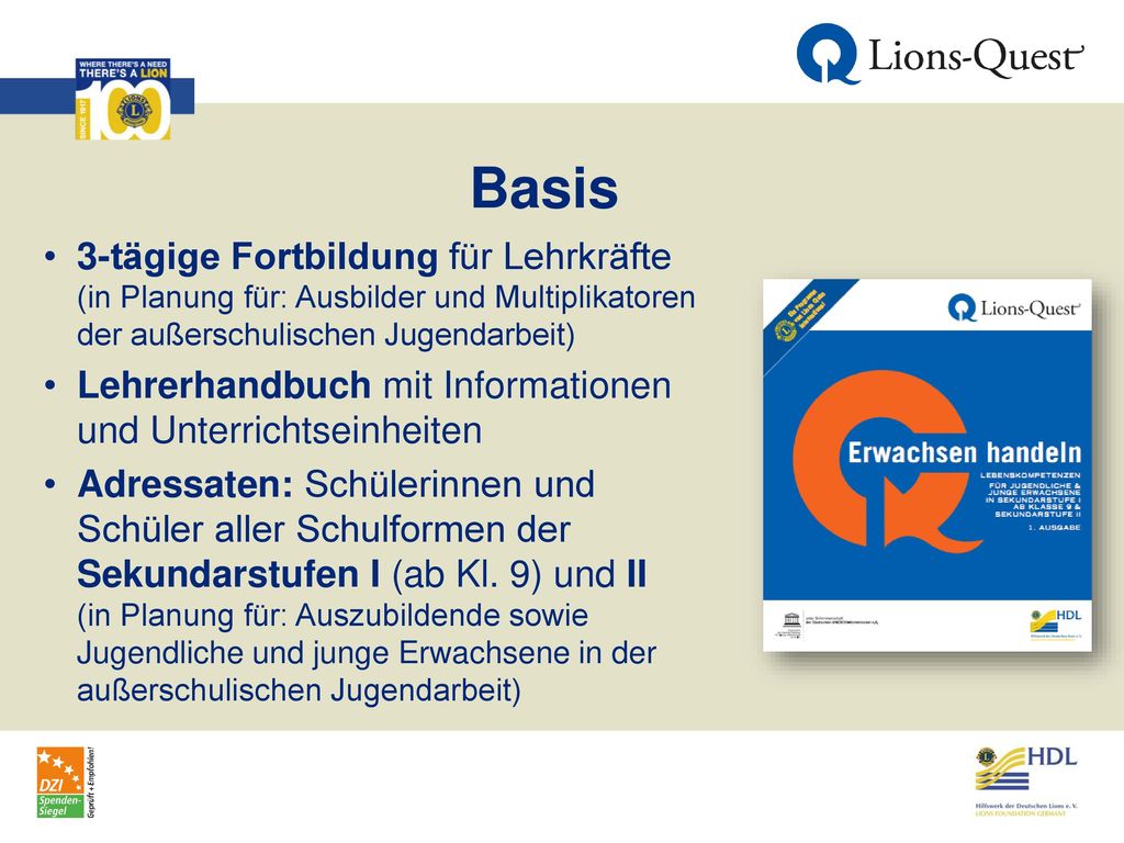 Basis 3-tägige Fortbildung für Lehrkräfte (in Planung für: Ausbilder und Multiplikatoren der außerschulischen Jugendarbeit)