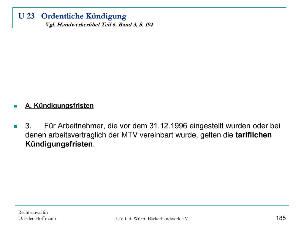 U 23 Ordentliche Kündigung Vgl. Handwerkerfibel Teil 6, Band 3, S. 194