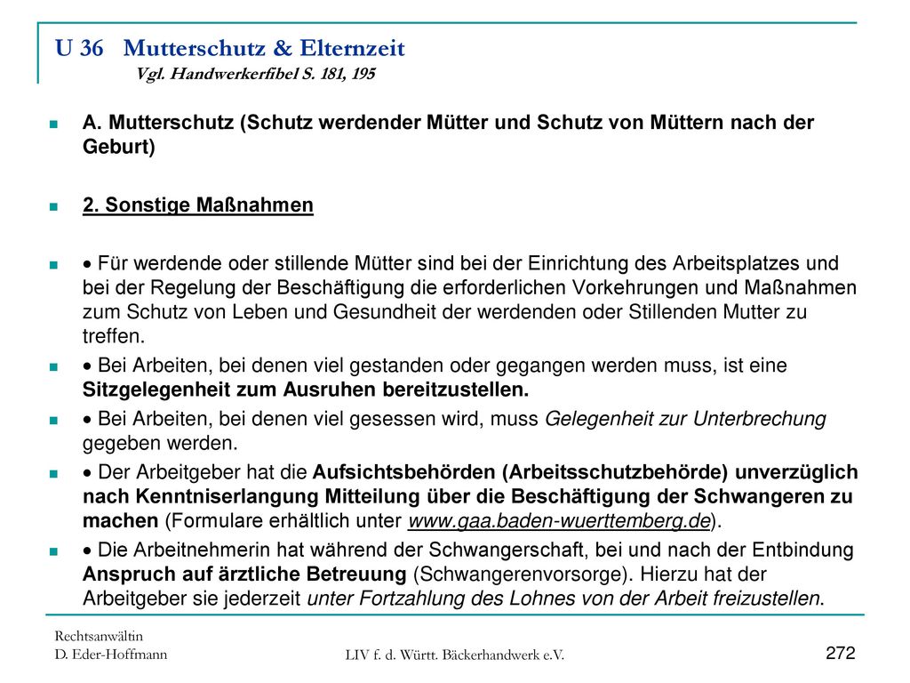 U 36 Mutterschutz & Elternzeit Vgl. Handwerkerfibel S. 181, 195