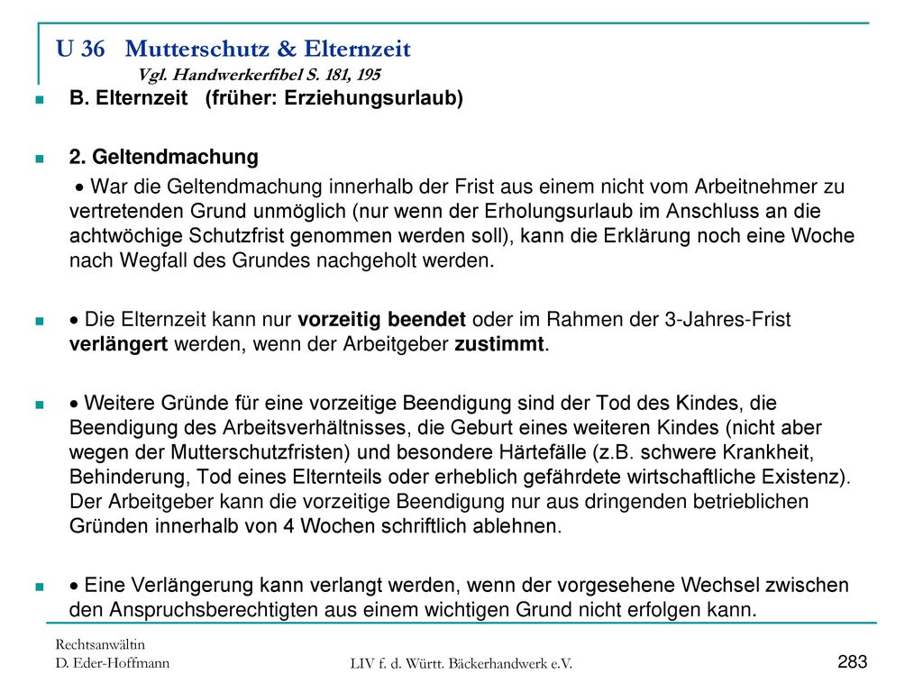 U 36 Mutterschutz & Elternzeit Vgl. Handwerkerfibel S. 181, 195