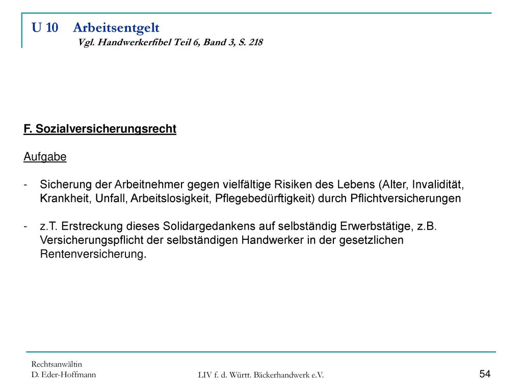 U 10 Arbeitsentgelt Vgl. Handwerkerfibel Teil 6, Band 3, S. 218
