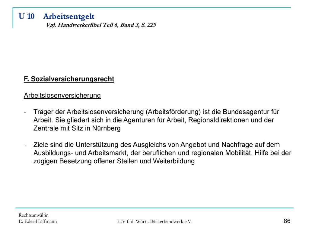 U 10 Arbeitsentgelt Vgl. Handwerkerfibel Teil 6, Band 3, S. 229