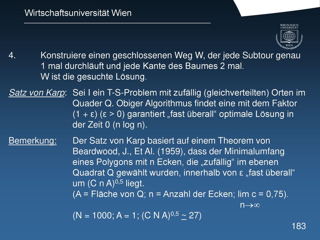 4. Konstruiere einen geschlossenen Weg W, der jede Subtour genau