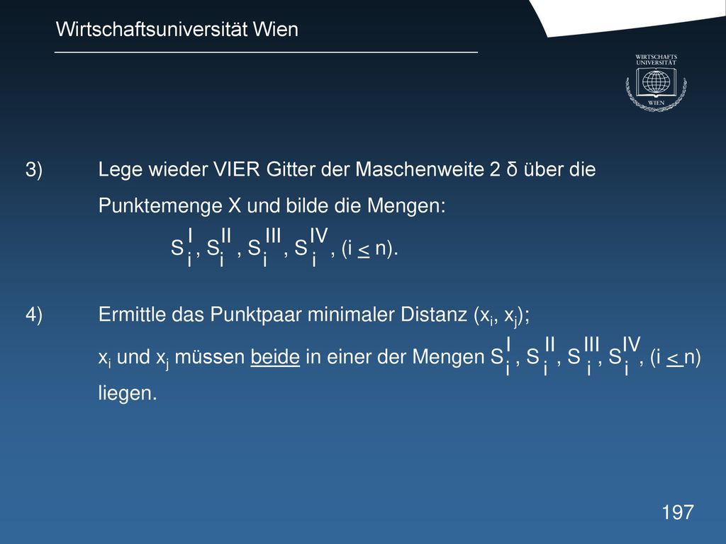 3). Lege wieder VIER Gitter der Maschenweite 2 δ über die