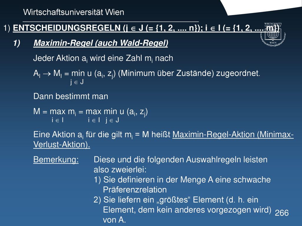 1) ENTSCHEIDUNGSREGELN (j  J (= {1, 2, .... n}); i  I (= {1, 2, .... m})