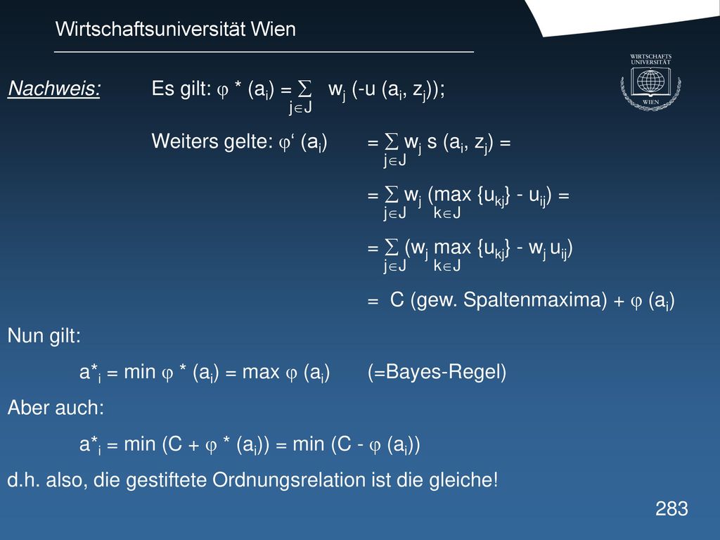 Nachweis: Es gilt:  * (ai) =  wj (-u (ai, zj));