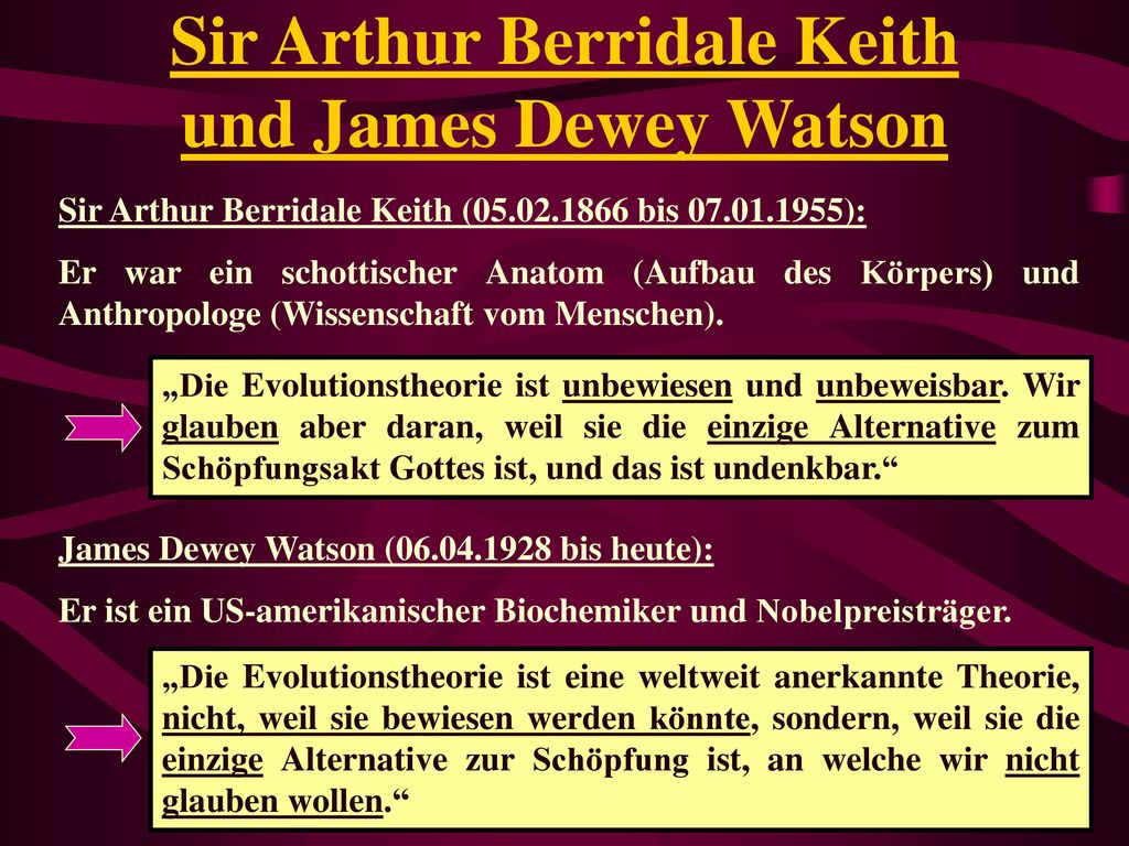 Sir Arthur Berridale Keith und James Dewey Watson