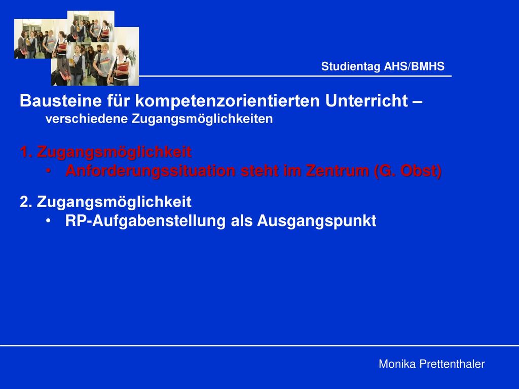 Studientag AHS/BMHS Bausteine für kompetenzorientierten Unterricht – verschiedene Zugangsmöglichkeiten.