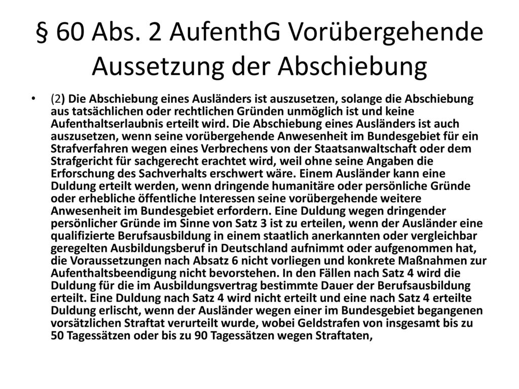 § 60 Abs. 2 AufenthG Vorübergehende Aussetzung der Abschiebung